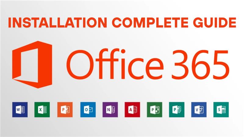 How to Install Microsoft Office 365 Complete Guide