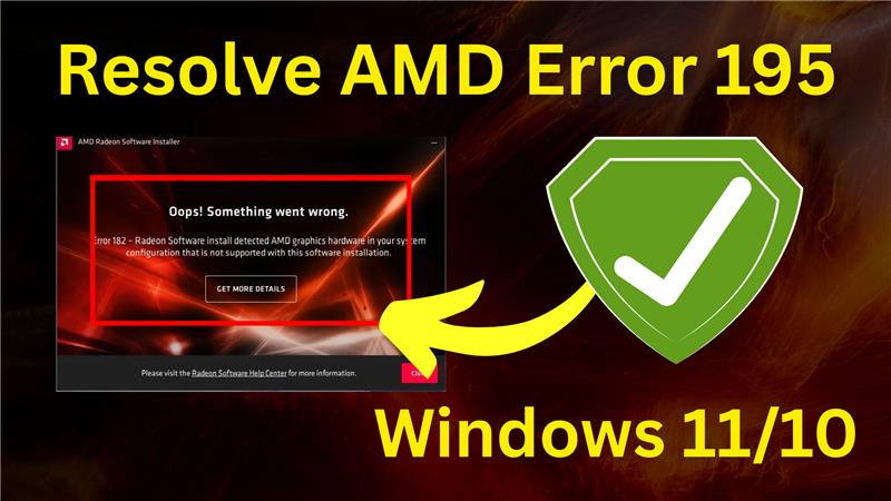 Resolve AMD Error 195 in Windows 1110 – Easy Step-by-Step Guide