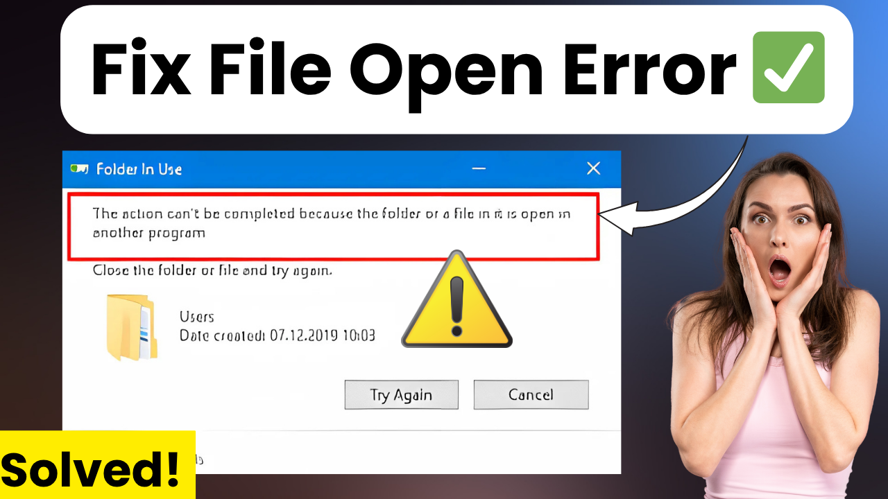 Fix “The Action Cannot Be Completed Because the File Is Open in Another Program” – Windows 1011