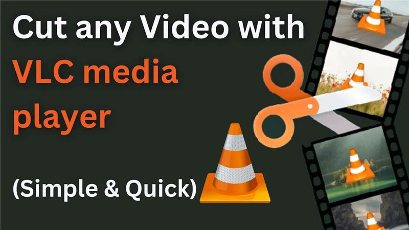 How to Cut Any Video Using VLC Media Player