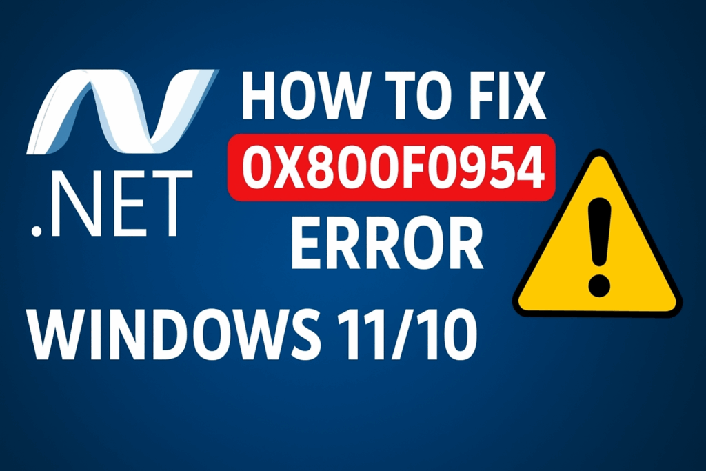 Fix .NET Framework 0x800f0954 Error
