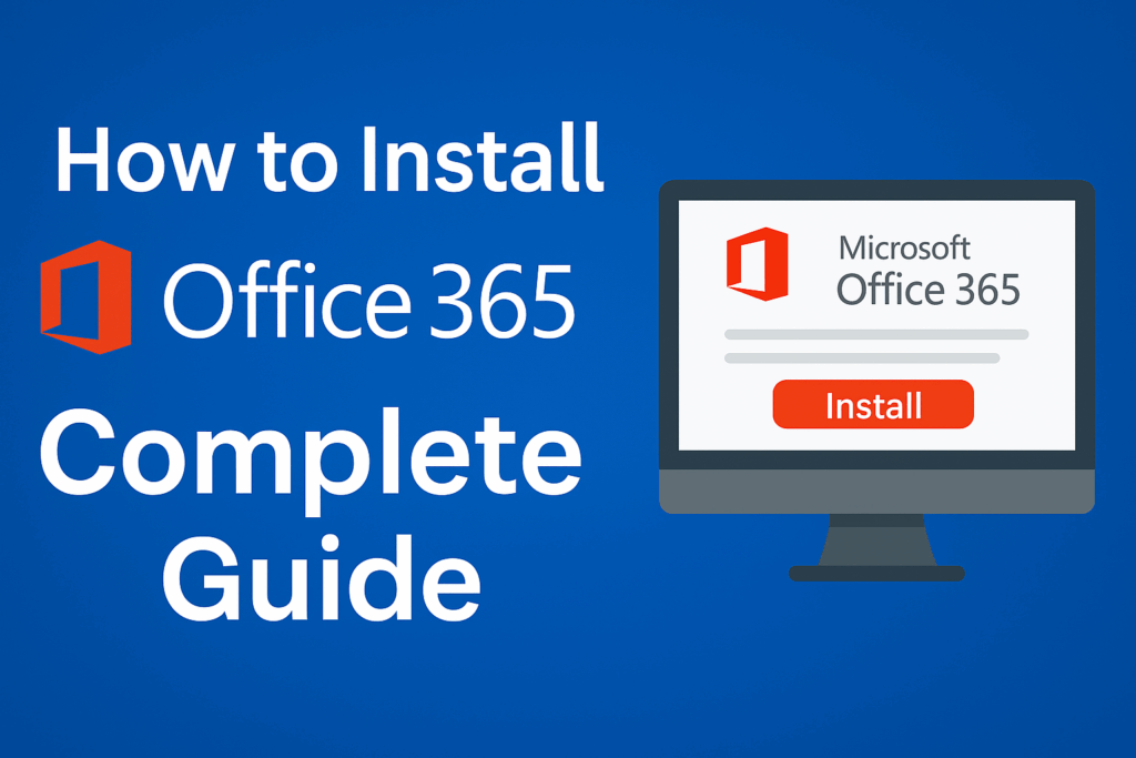 How to Install Microsoft Office 365