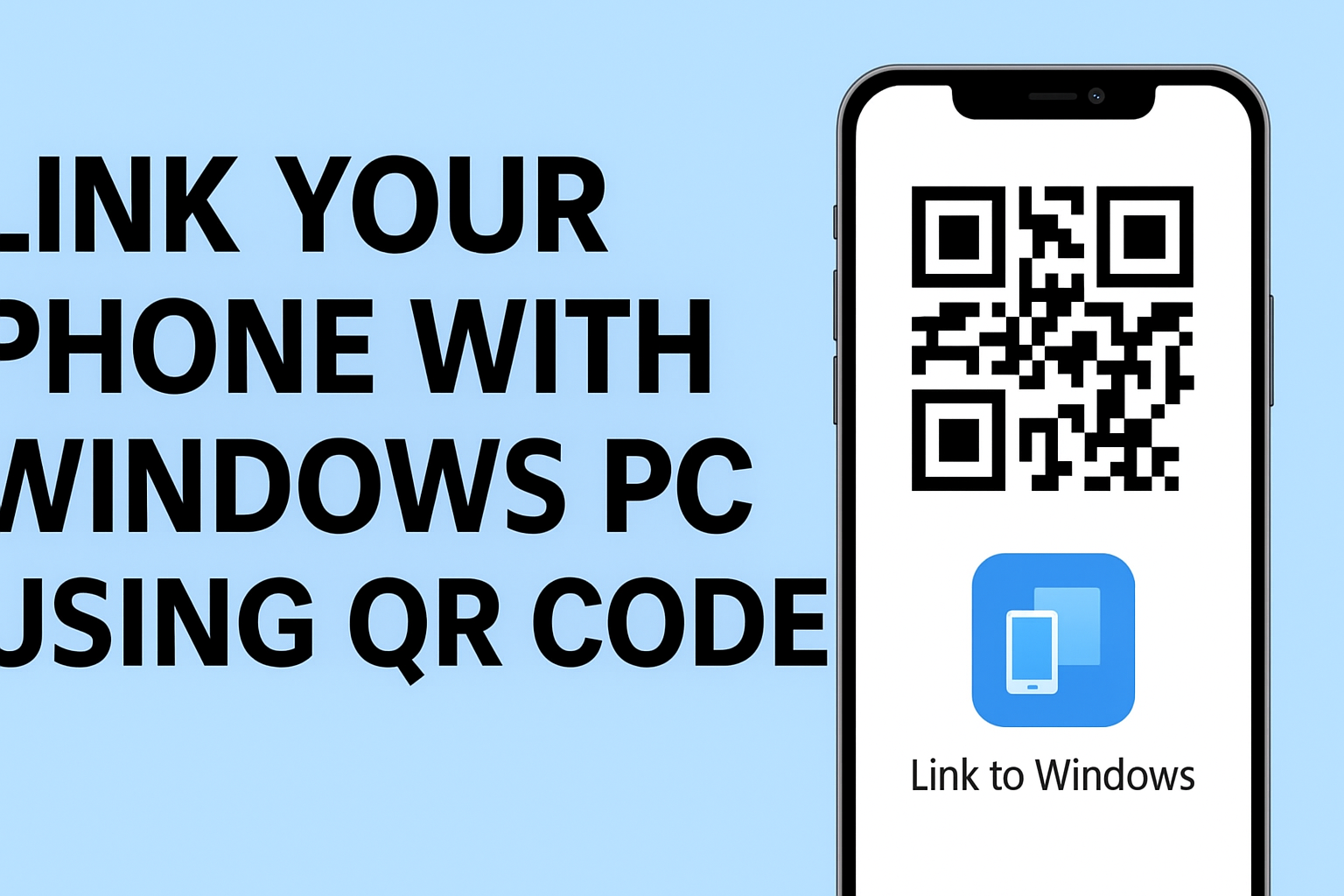 Link your Phone with Windows PC using QR Code