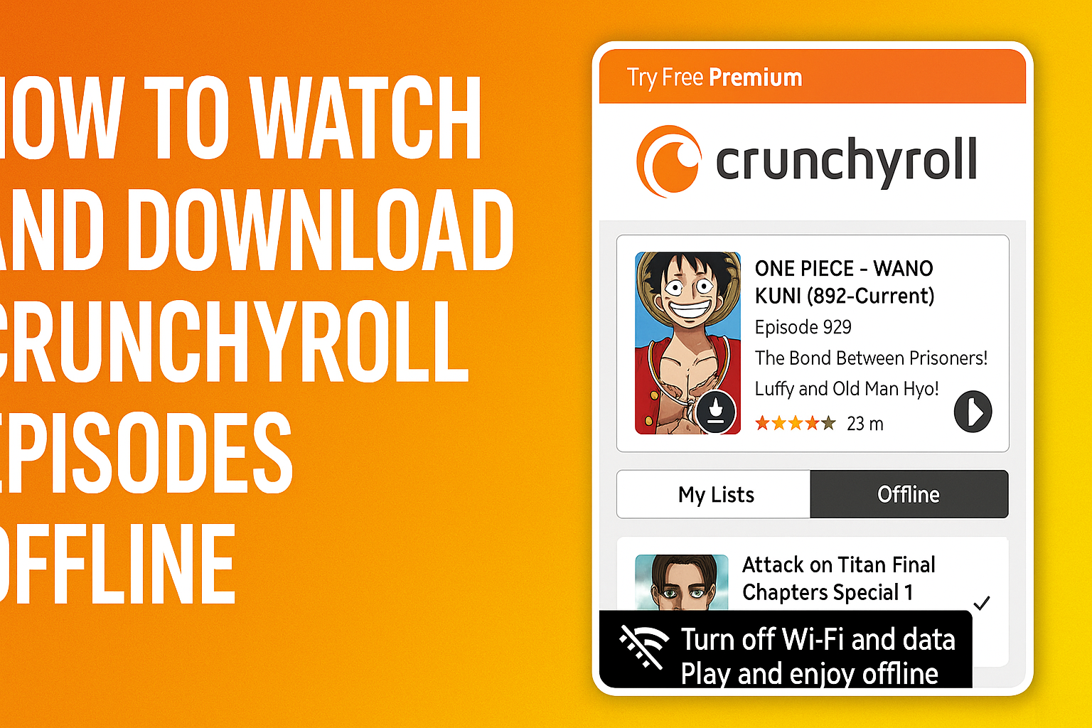 watch and download Crunchyroll episodes offline