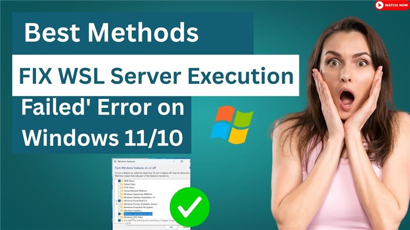 Best Methods Fix WSL Server Execaution Failded Error on Window 10/11