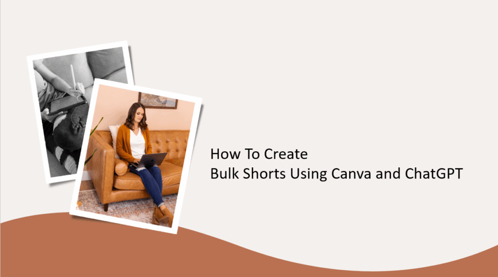 Create Bulk Shorts Using Canva and ChatGPT
