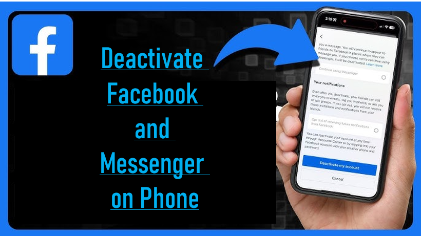 Deactivate Facebook and Messenger on Phone