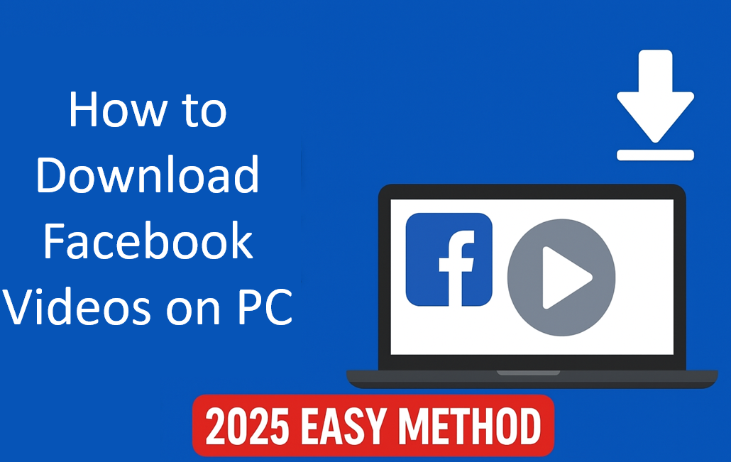 Download Facebook Videos on PC