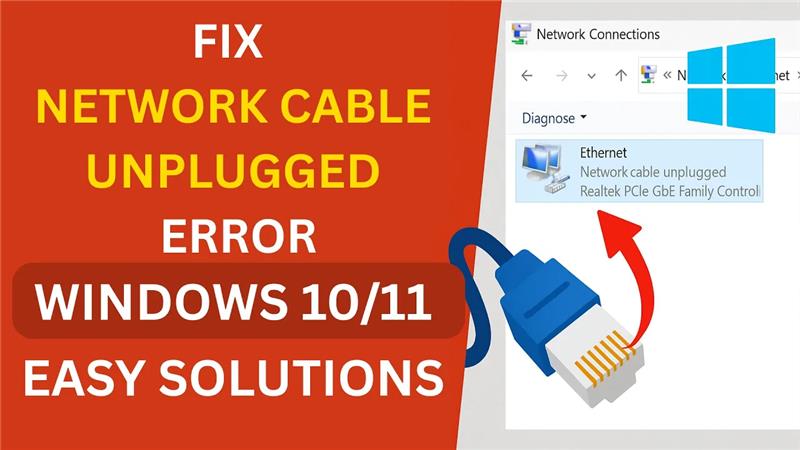 Fix Network Cable Unplugged Error in Windows 10/11 | Easy Solutions