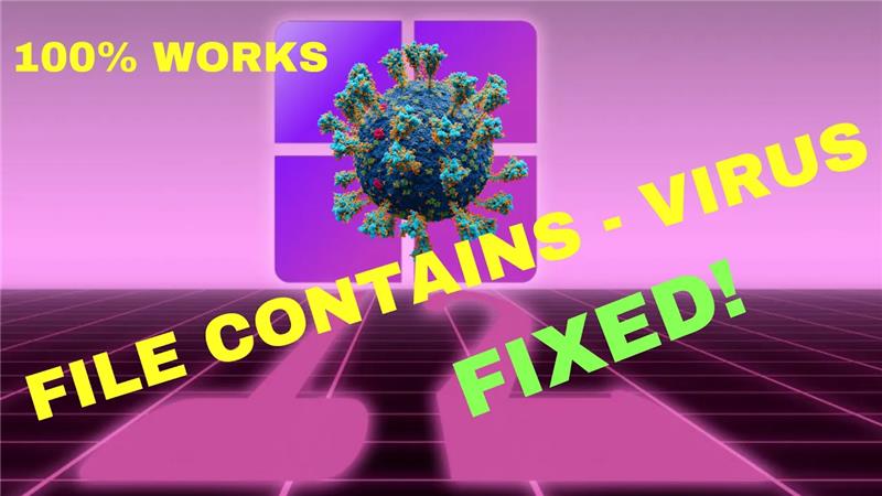 Fix Operation did not complete successfully because the file contains a virus (100% Works)