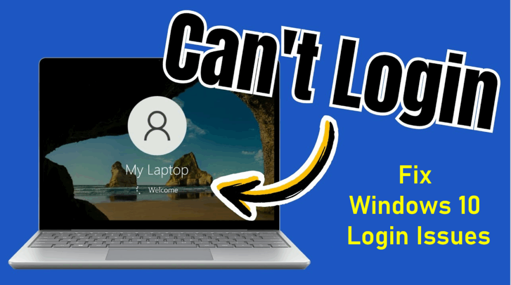 Fix Windows 10 Login Issues
