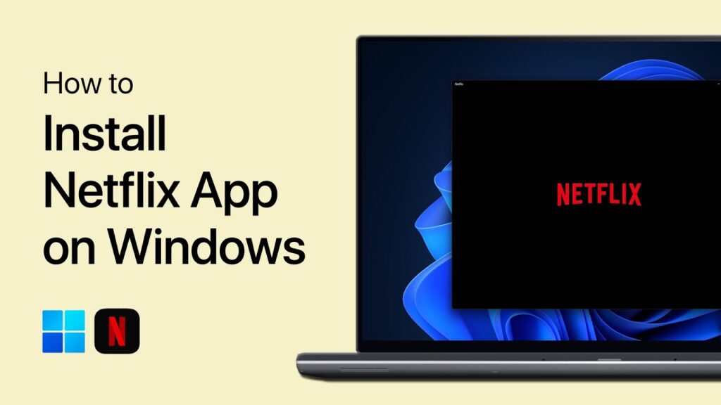 Get Netflix App For Your Windows 10