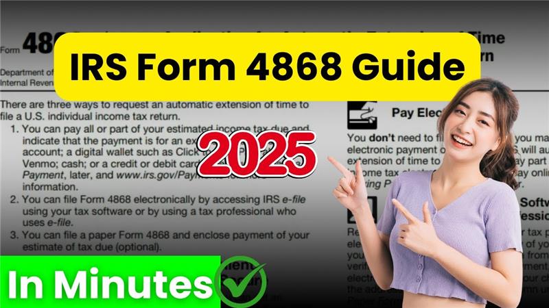 How to File a Tax Extension with IRS Form 4868 for 2025–2026