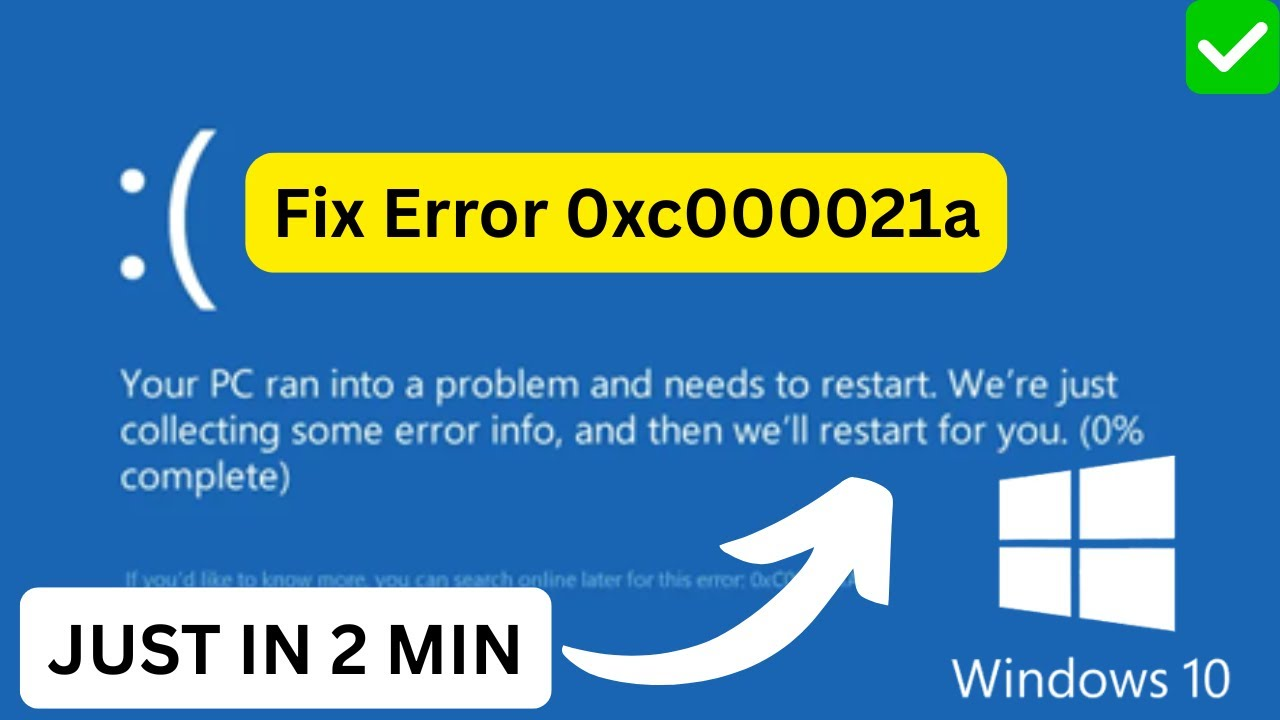 How to Fix Windows 10 Blue Screen Error 0xc000021a