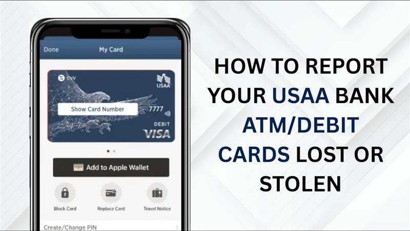How to Report your USAA Bank ATM/Debit Cards lost or Stolen