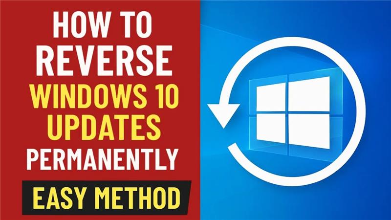 How to Reverse Windows 10 Updates Permanently | Easy Method
