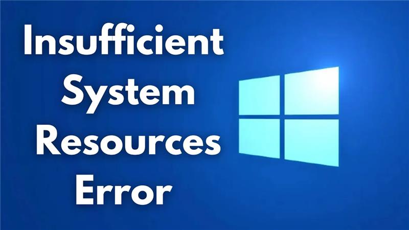 Insufficient System Resources Exist To Complete The API Error On Windows 11/10 FIX