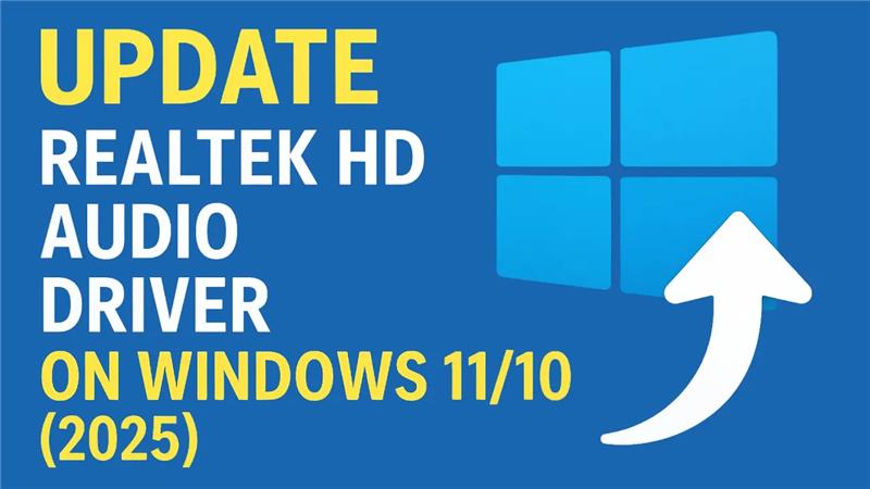 Update Realtek HD Audio Driver on Windows 11/10 (2025)