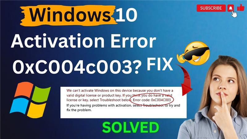 Windows 10 Activation Error 0xC004c003? Here’s the Fix! ⚠️