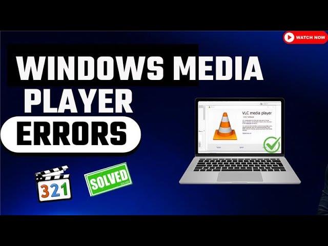Windows Media Player Not Working? Here's the Fix!