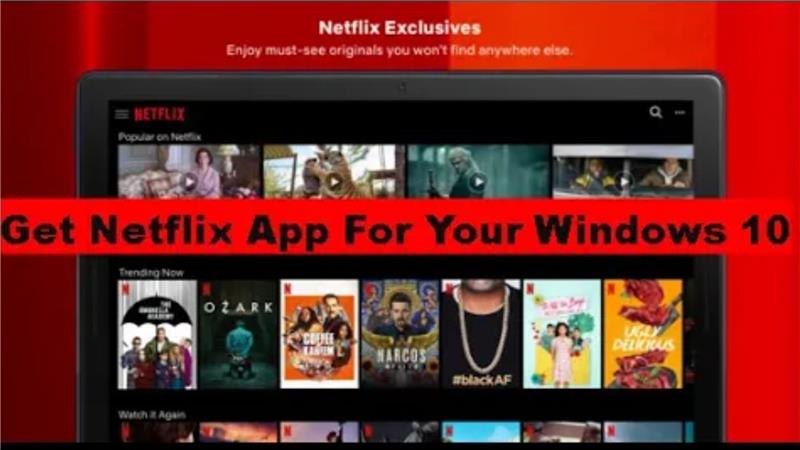 Netflix App For Your Windows 10