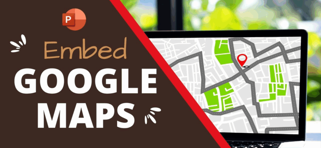 Add Dynamic Google Maps into PowerPoint