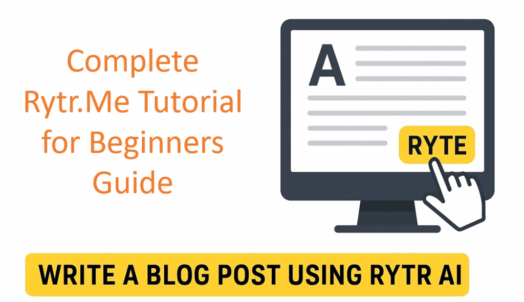 Complete Rytr.Me Tutorial for Beginners Guide - Write A Blog Post Using Rytr AI