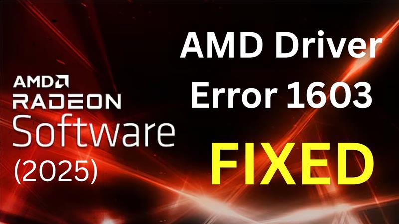 Fix AMD Driver Installation Error 1603 in Windows (2025)