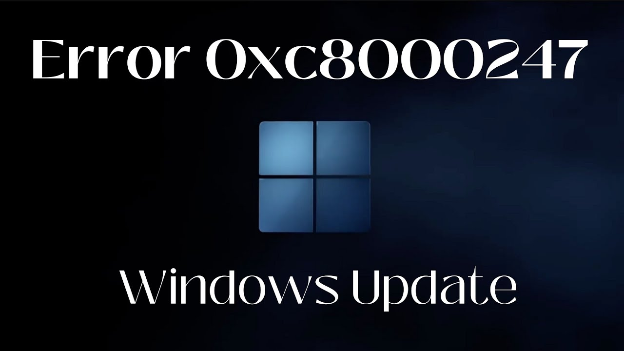 How To Fix Windows Update Error 0xc8000247