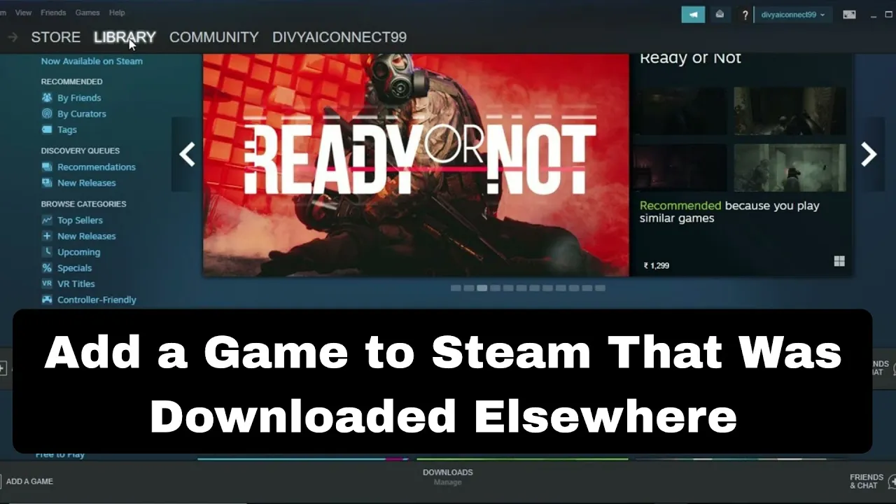 How to Add a Game to Steam That Was Downloaded Elsewhere