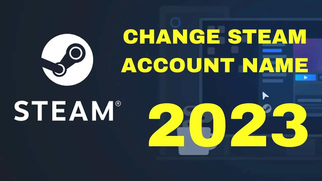 How to Change Steam Account Name!