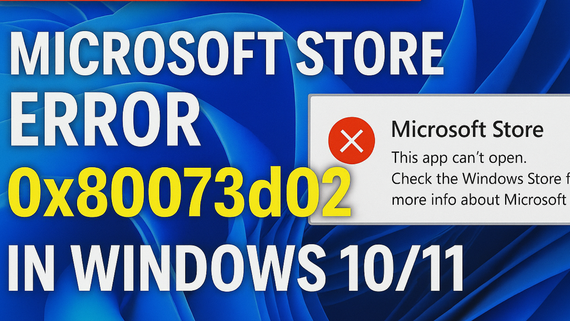 How to Fix Microsoft Store Error 0x80073d02 in Windows 1011