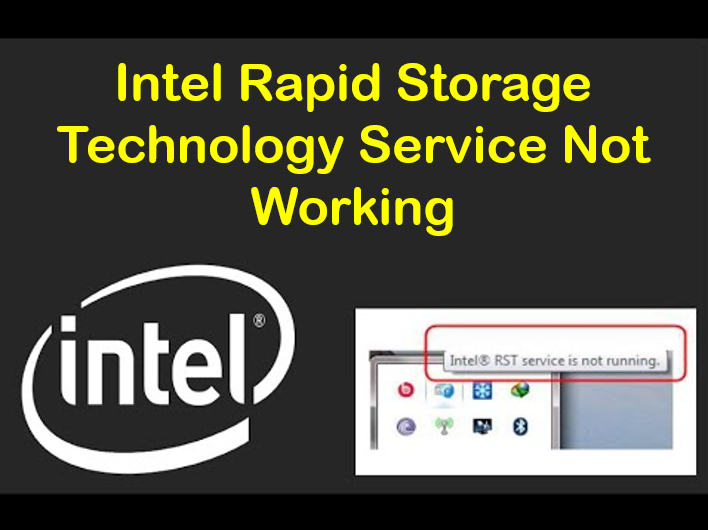 Intel Rapid Storage Technology Service Not Working