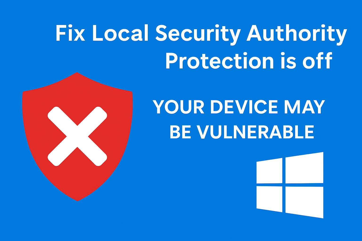 Local security authority protection is off