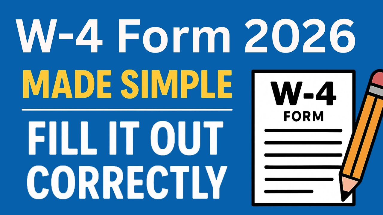 W-4 Form 2026 Made Simple | Fill It Out Correctly
