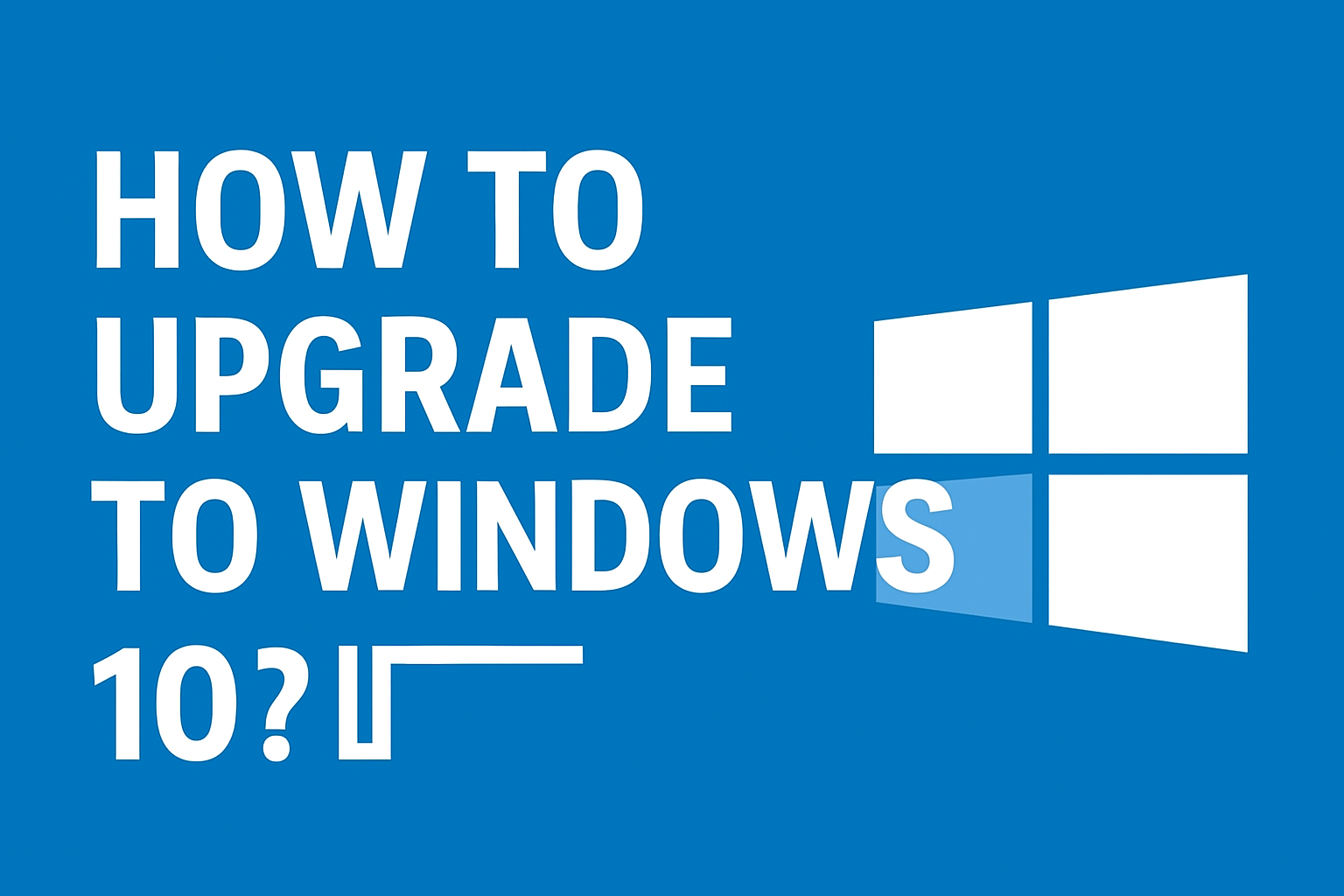 upgrade to Windows 10