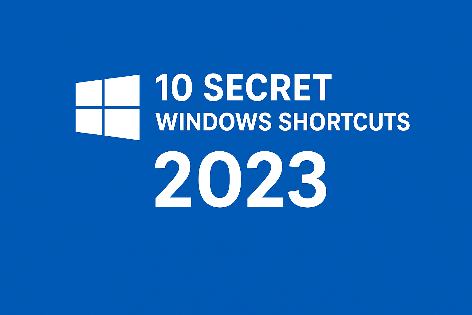 10 secret windows shortcut 2023