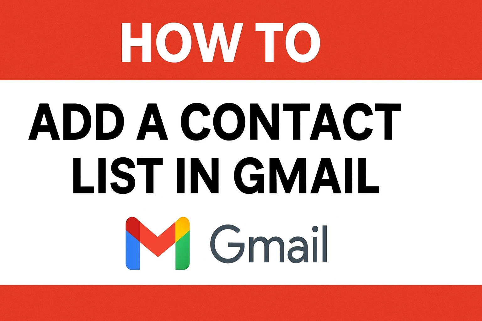Add a Contact List in Gmail