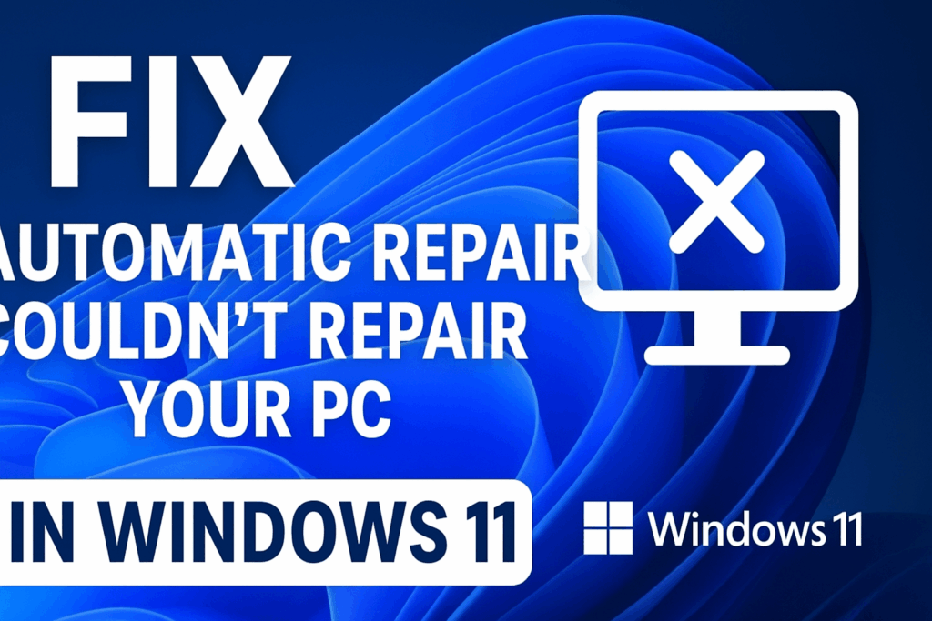 Automatic Repair Couldn’t Repair Your PC