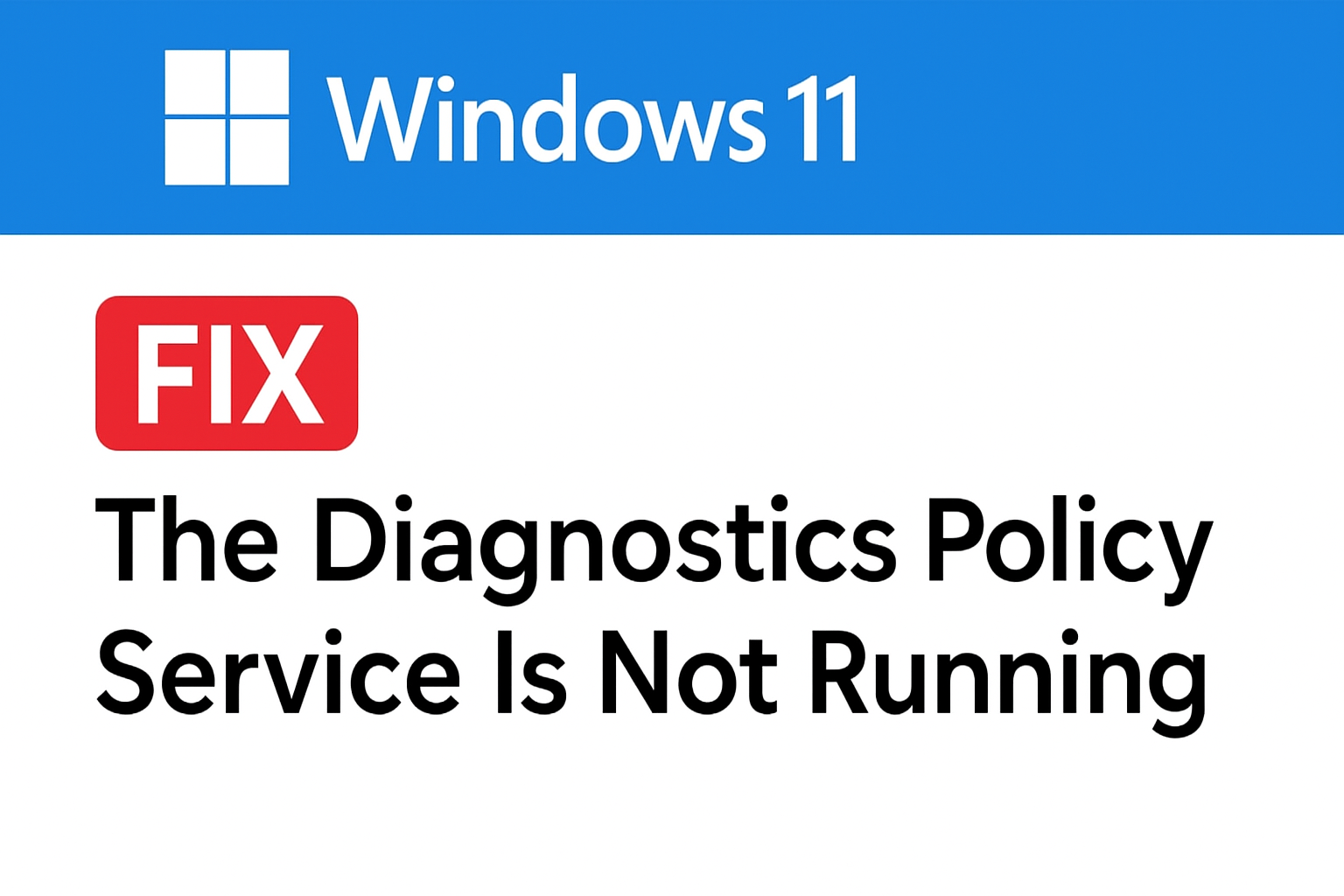 Diagnostics Policy Service Is Not Running