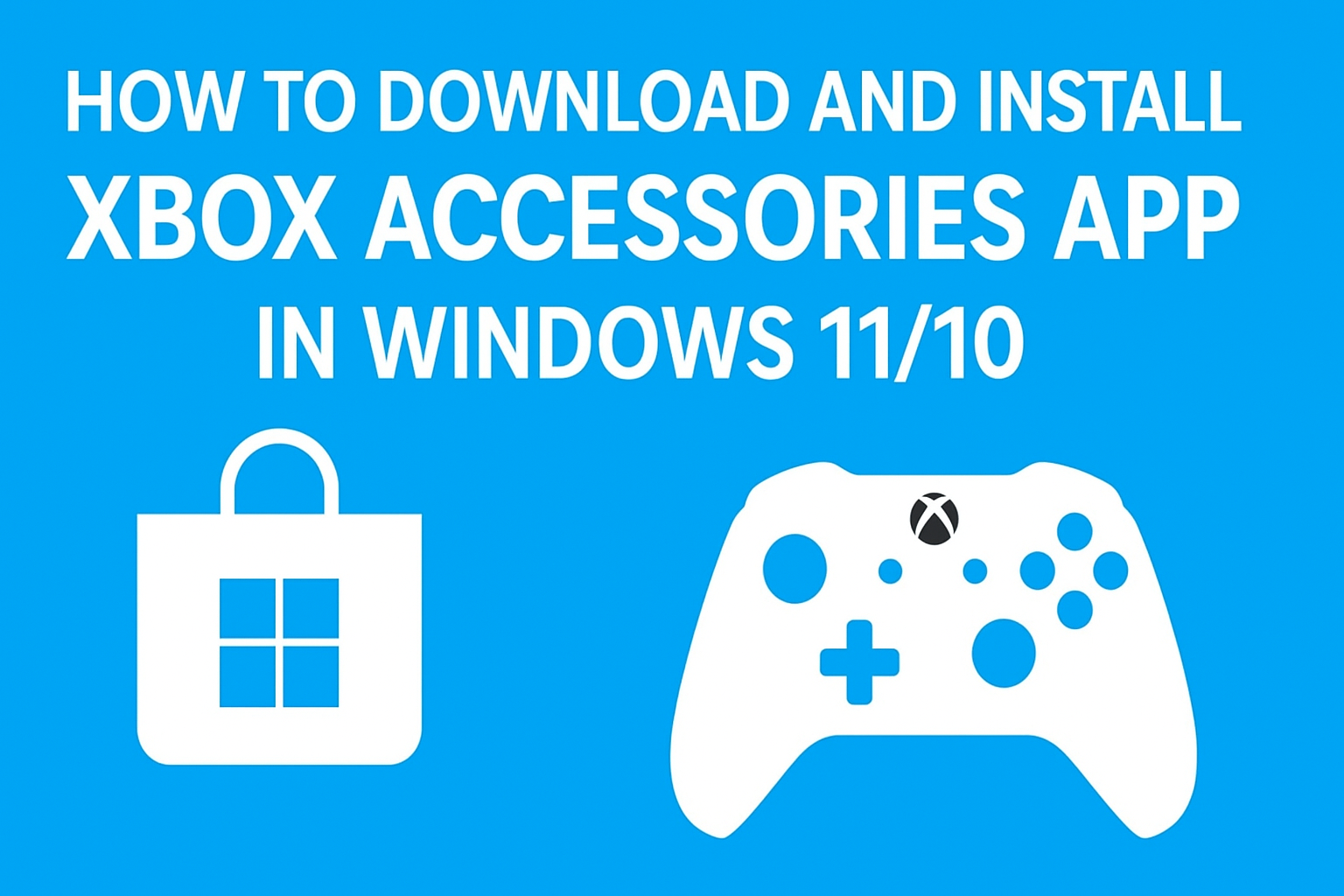 Download and Install Xbox Accessories App