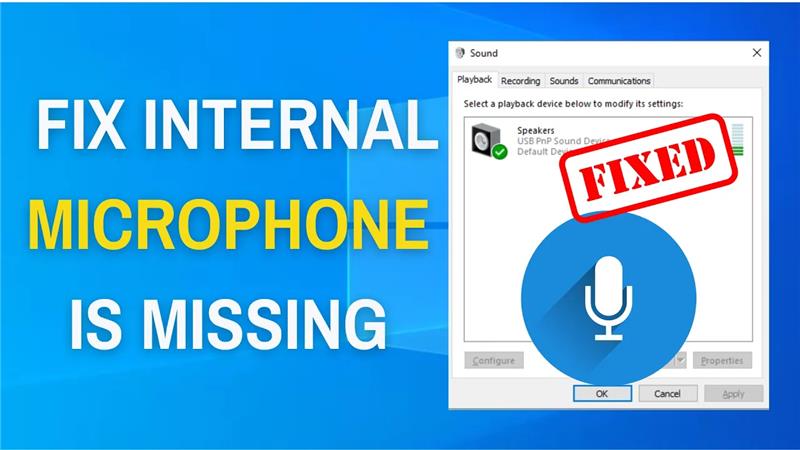 Fix Internal Microphone Is Missing in Windows 11/10