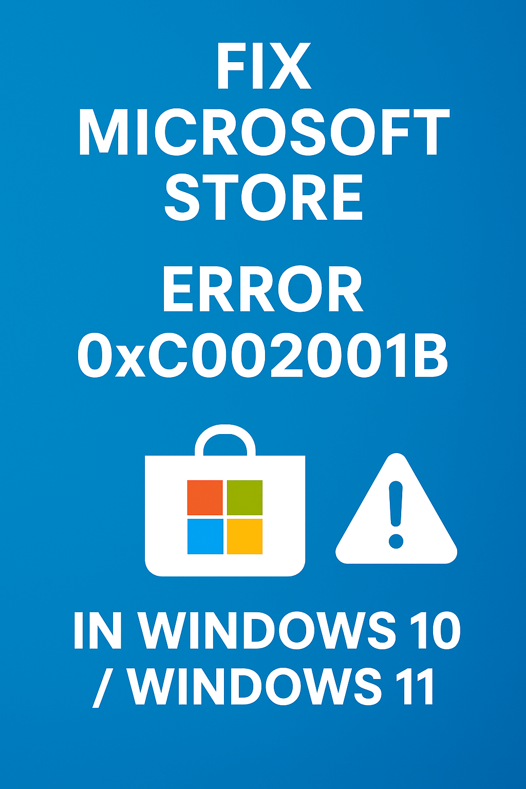 Fix Microsoft Store Error 0xC002001B