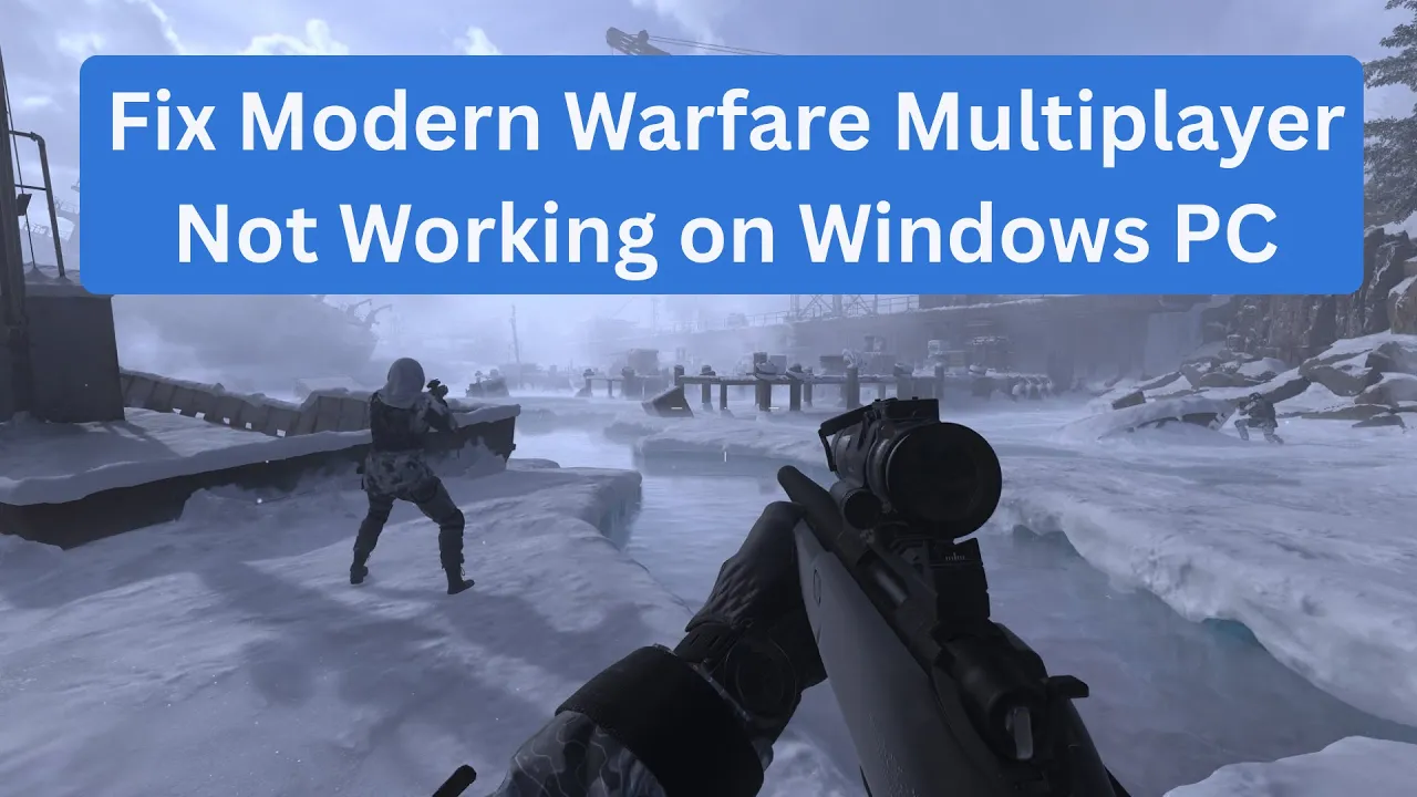 Fix Modern Warfare Multiplayer Not Working on Windows PC