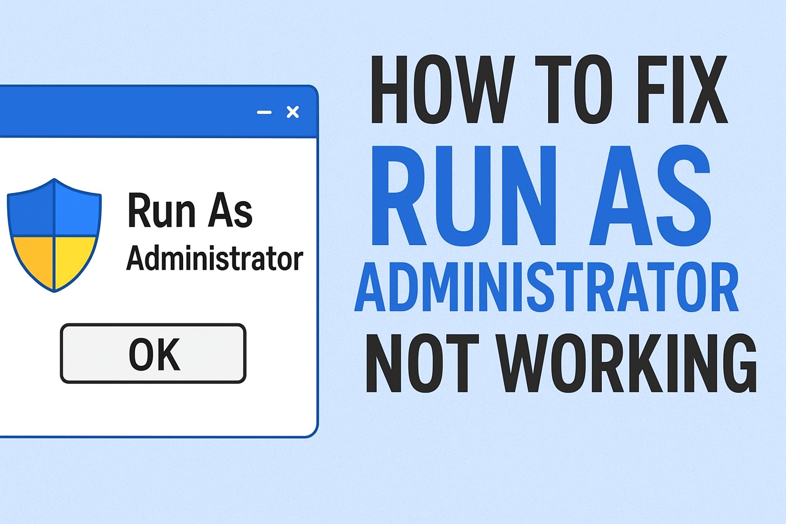 Fix Run As Administrator Not Working