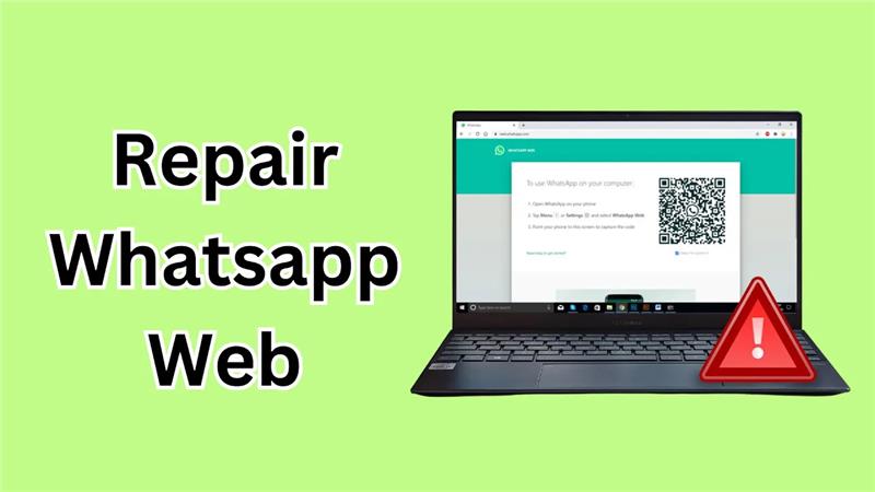 Fix This WhatsApp Web Not Working on Windows 10 / 11