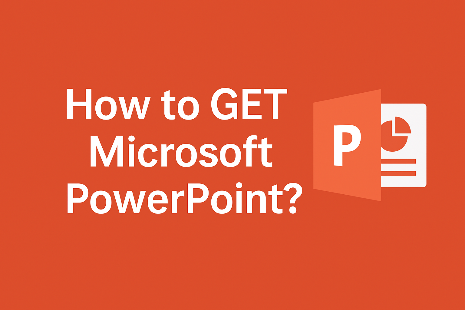GET Microsoft PowerPoint
