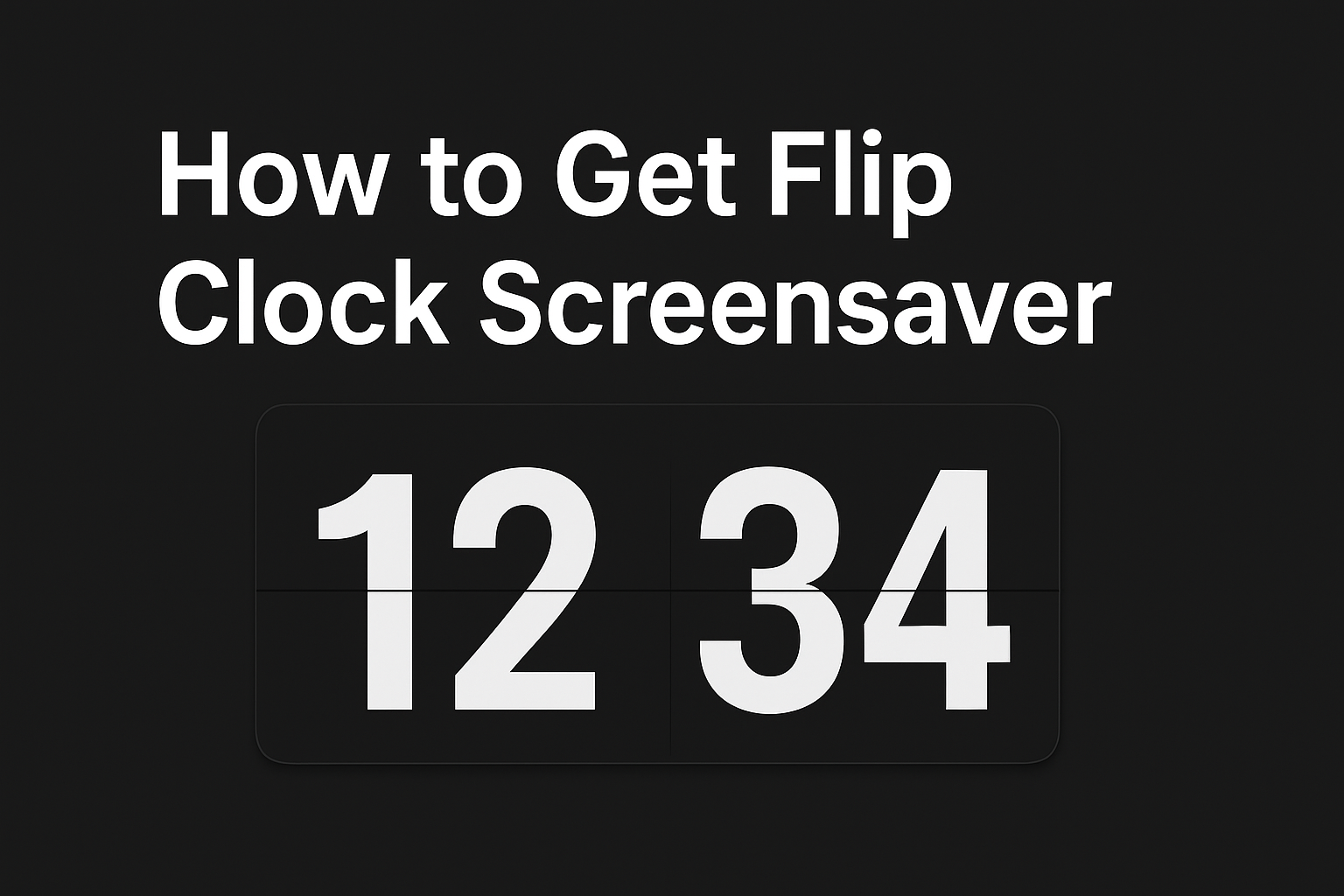 Get Flip Clock Screensaver