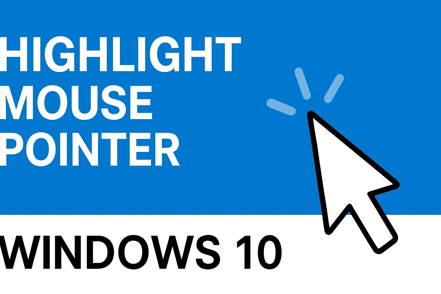 Highlight Mouse Pointer