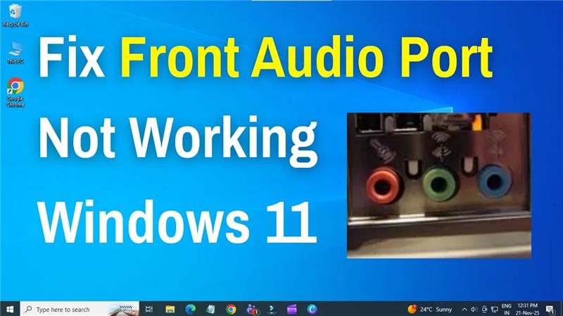 How To Fix Front Audio Port Not Working In Windows 11
